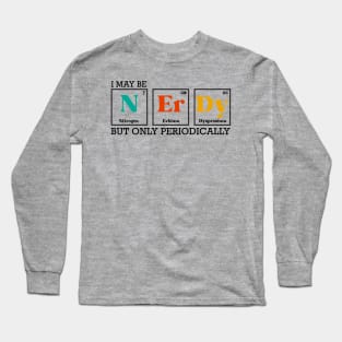 Periodically Nerdy Long Sleeve T-Shirt